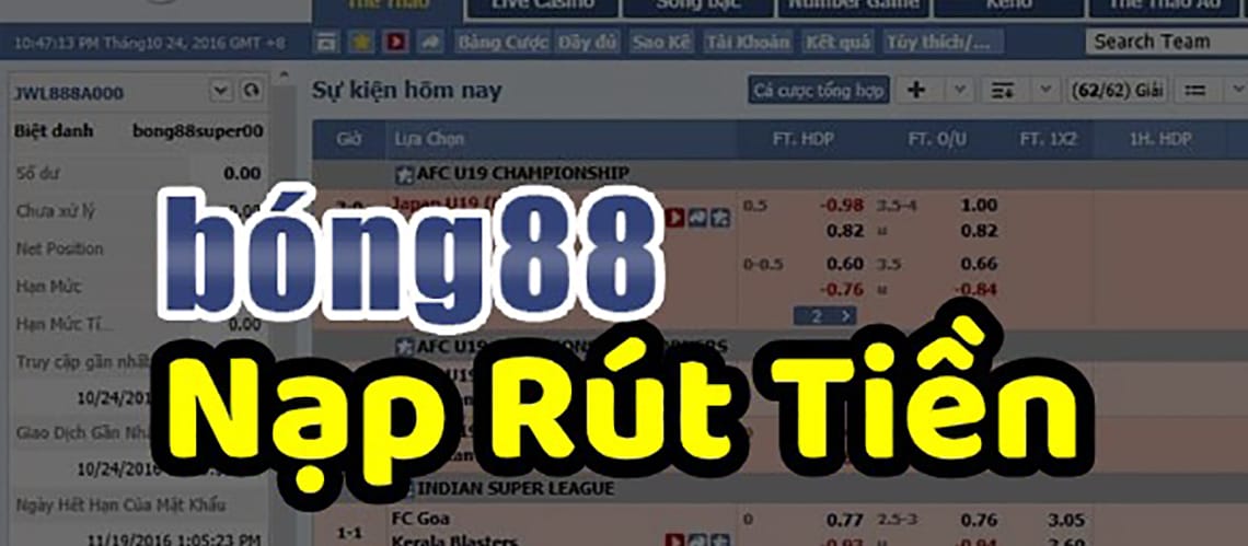 Hướng dẫn cách nạp rút tiền bong88 Bet đơn giản