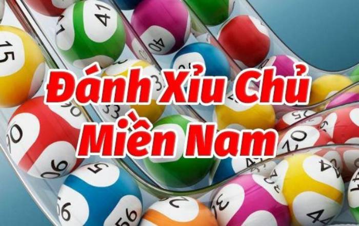 Xỉu chủ là gì? Cách đánh miền nam ra sao?